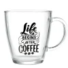 Mug en verre transparent Like Begins After Coffee 300ml