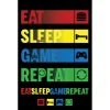 Poster Eat Sleep Game Repeat 91,5x61cm < Gifi Discount
